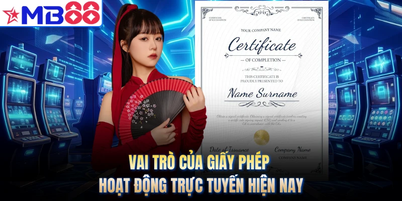 Vai trò của giấy phép hoạt động trực tuyến hiện nay